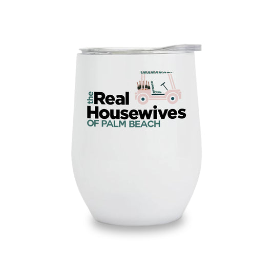 Insulated Wine Tumbler - Real Housewives Golf - Custom