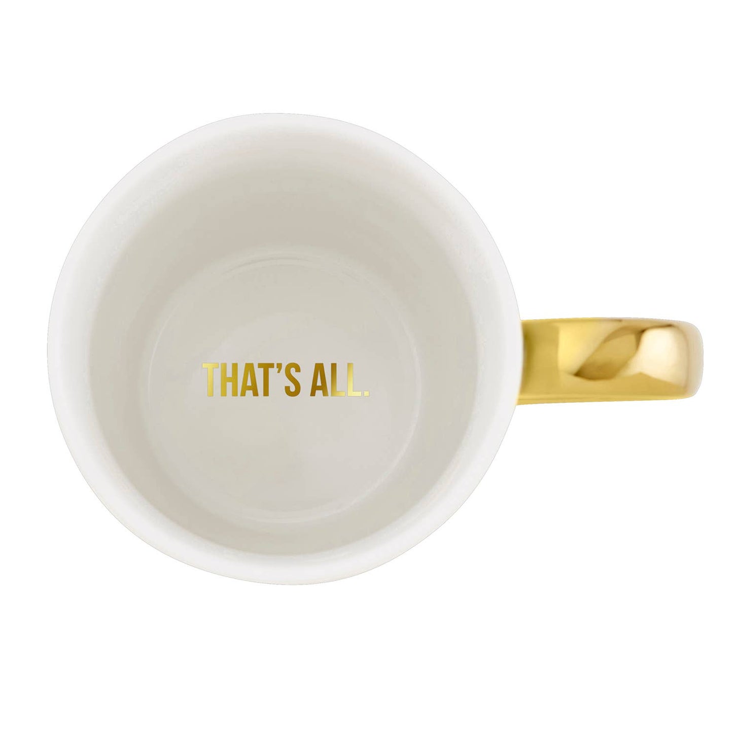 That's All Gold Mug - Real Housewife