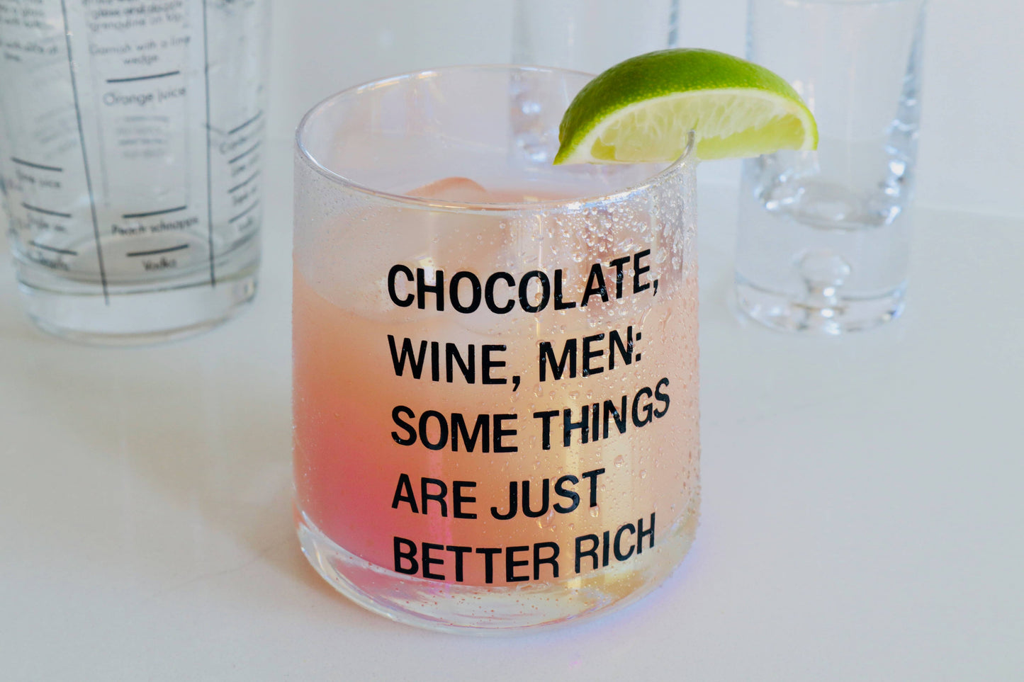 Some Things Are Better Rich Drinking Glass